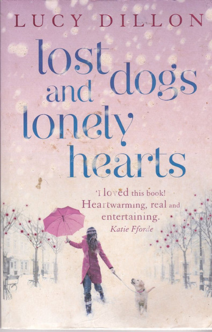 Lucy Dillon / Lost Dogs and Lonely Hearts