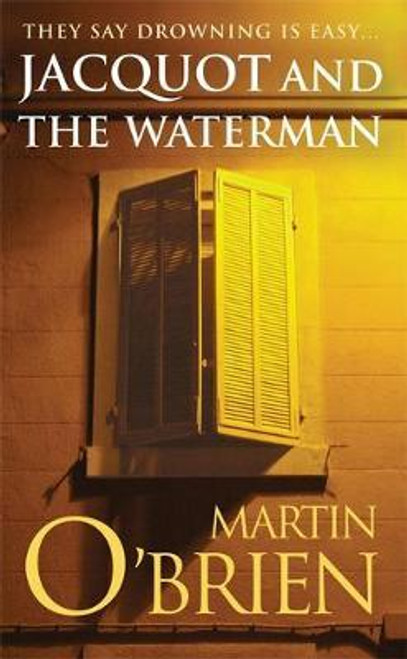 Martin O'Brien / Jacquot and the Waterman