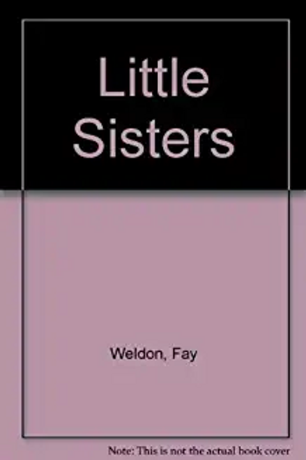 Fay Weldom / Little sisters