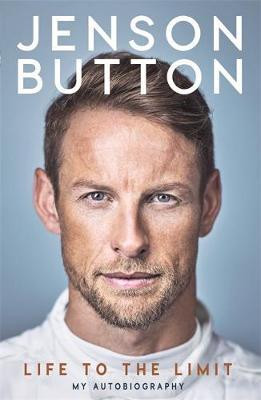 Jenson Button / Jenson Button: Life to the Limit : My Autobiography (Large Paperback)