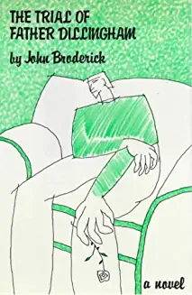 John Broderick / The Trial Of Father Dillingham