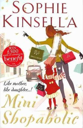 Sophie Kinsella / Mini Shopaholic : (Shopaholic Book 6) (Hardback)
