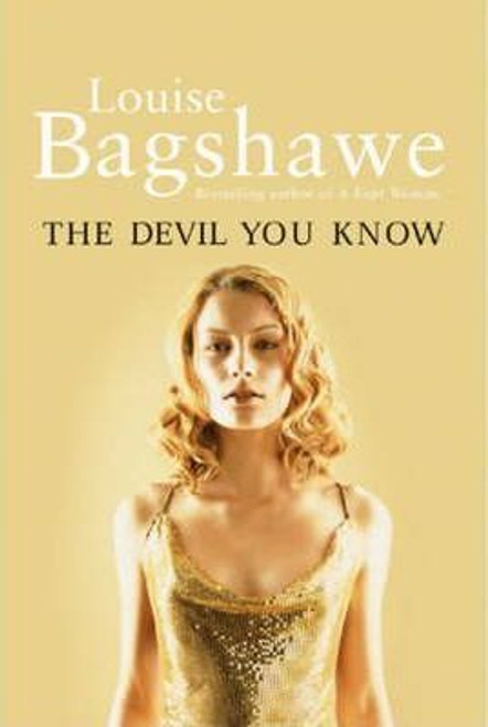 Louise Bagshawe / The Devil You Know (Hardback) Louise Bagshawe / The Devil You Know (Hardback)
