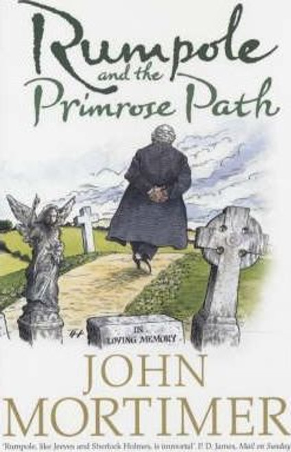 John Mortimer / Rumpole and the Primrose Path (Hardback)