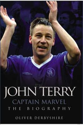 Oliver Derbyshire / John Terry : Captain Marvel, the Biography (Hardback)