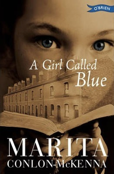 Marita Conlon-McKenna / A Girl Called Blue (Large Paperback)