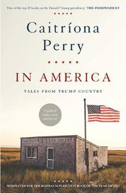 Caitriona Perry / In America : Tales from Trump Country