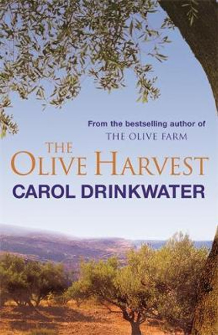 Drinkwater, Carol / The Olive Harvest : A Memoir of Love, Old Trees, and Olive Oil