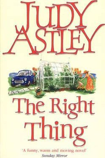 Judy Astley / The Right Thing
