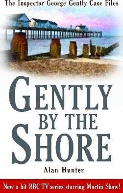 Alan Hunter / Gently By The Shore