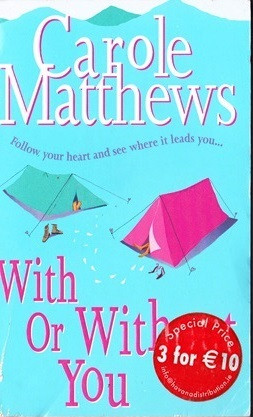 Carole Matthews / With or Without You