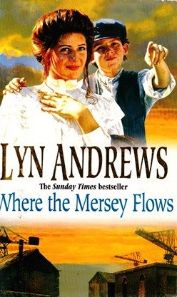 Lyn Andrews / Where the Mersey Flows