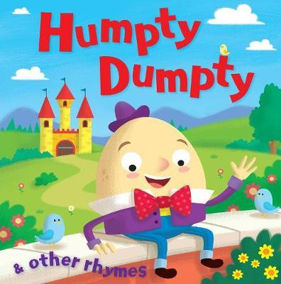 Humpty Dumpty and Other Rhymes (Children's Picture Book)
