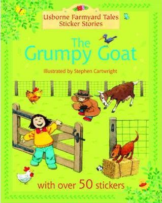 Heather Amery / The Grumpy Goat (Children's Picture Book)