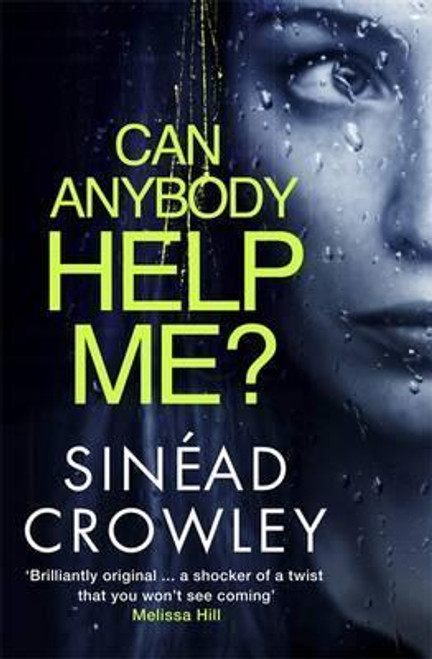 Sinead Crowley / Can Anybody Help Me? : DS Claire Boyle 1 (Large Paperback)