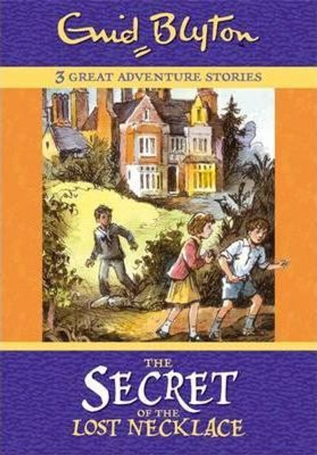 Enid Blyton / The Secret of the Lost Necklace (Hardback)