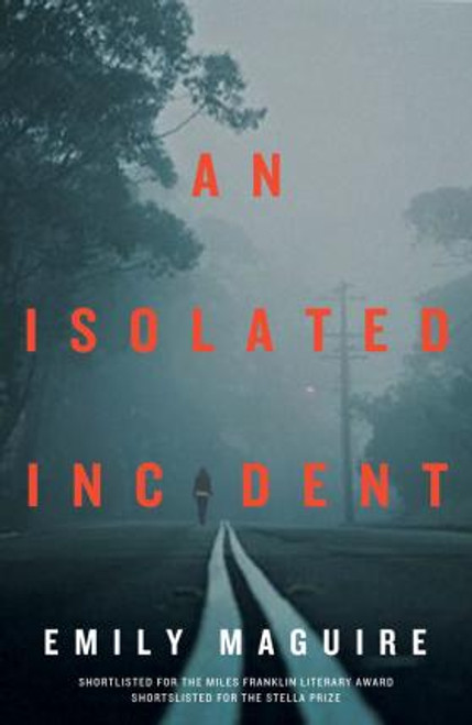 Emily Maguire / An : Isolated Incident