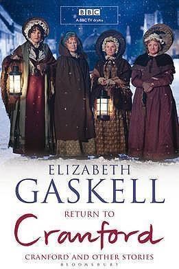 Elizabeth Cleghorn Gaskell / Return to Cranford: and Other Stories B Format