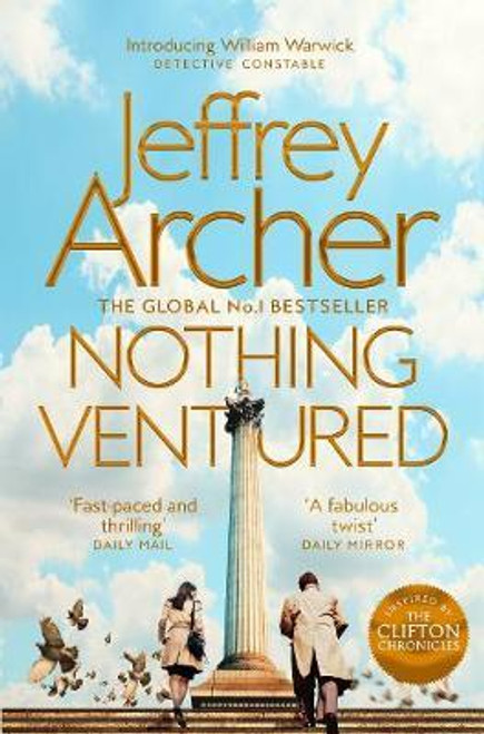 Jeffrey Archer / Nothing Ventured ( William Warwick Series - Book 1 )