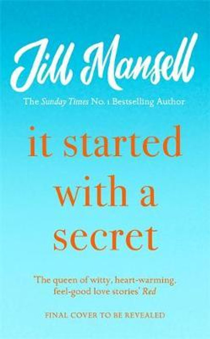 Jill Mansell / It Started with a Secret : The 'supremely feel-good' SUNDAY TIMES bestseller (Large Paperback)