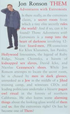 Jon Ronson / Them: Adventures with Extremists : Secret Rulers of the World (Hardback)