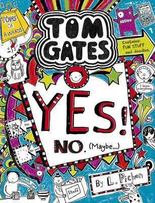 Liz Pichon / Yes! No (Maybe...) ( Tom Gates Series - Book 8) (Hardback)
