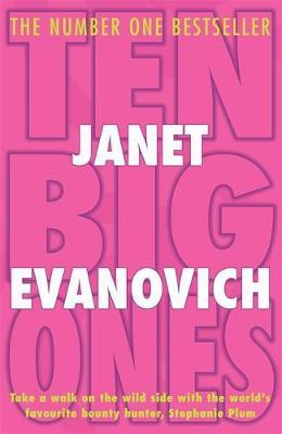Janet Evanovich / Ten Big Ones : A witty crime adventure filled with high-stakes suspense (Hardback)