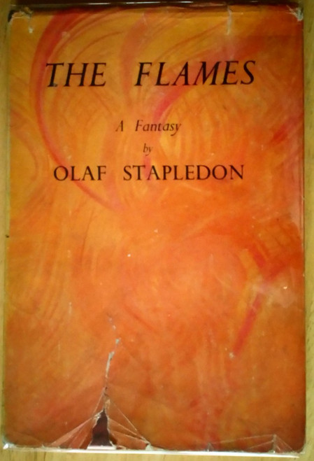 Stapledon, Olaf - The Flames : A Fantasy - HB -1947 - UK 1st Edition