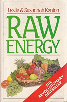 Leslie Kenton / Raw Energy : Eat Your Way to Radiant Health