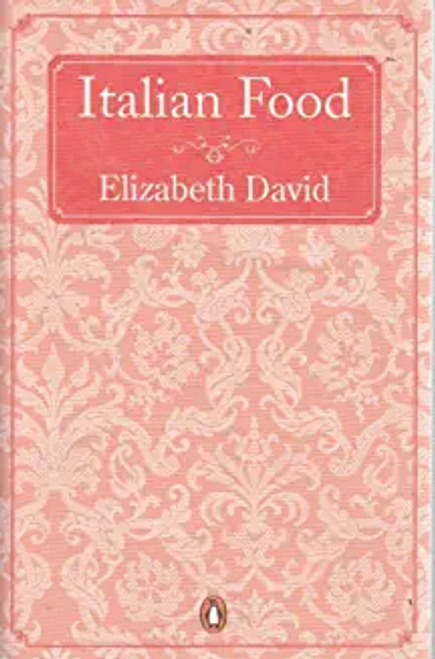 Elizabeth David / Italian Food