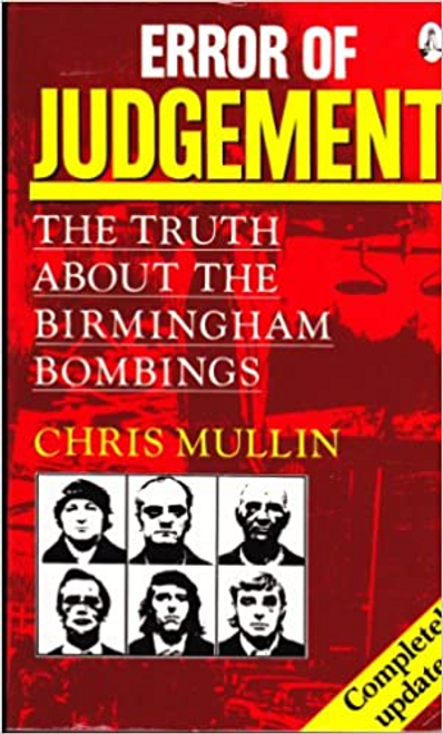 Chris Mullin / Error of Judgement : Birmingham Bombings