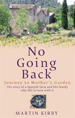 Martin Kirby / No Going Back : Journey to Mother's Garden