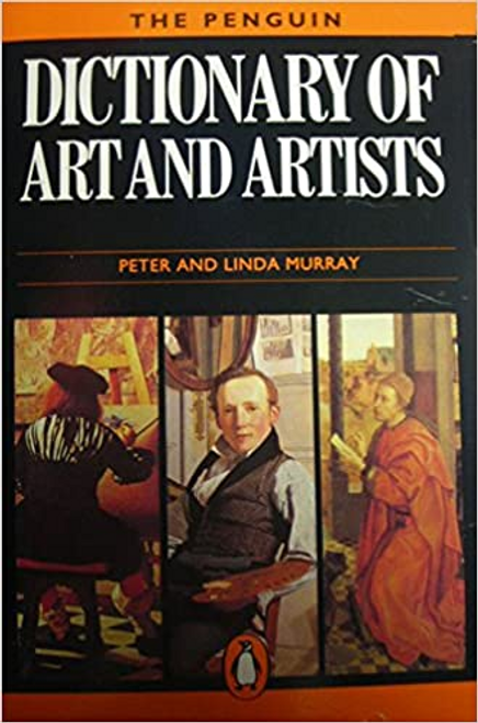 Linda Murray / The Penguin Dictionary of Art And Artists
