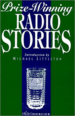 Michael Littleton / Prize-winning Irish Radio Stories