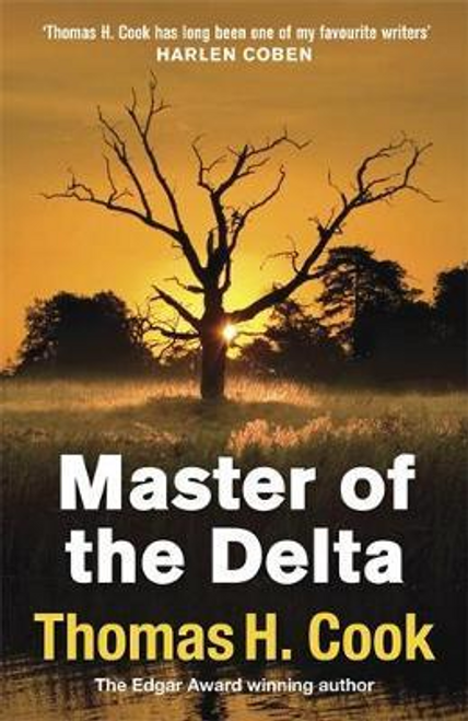 Thomas H. Cook / The Master of the Delta