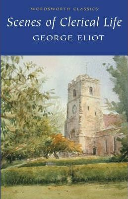 George Eliot / Scenes of Clerical Life