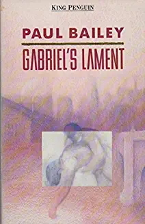 Paul Bailey / Gabriel's Lament