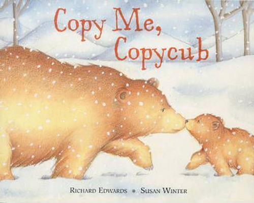 Richard Edwards / Copy Me, Copycub (Children's Picture Book)