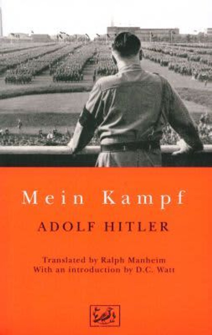 Adolf Hitler - Mein Kampf - Introduction by D.C Watt - Pimlico UK 2001 Reprint Translated by Ralph Mannheim)