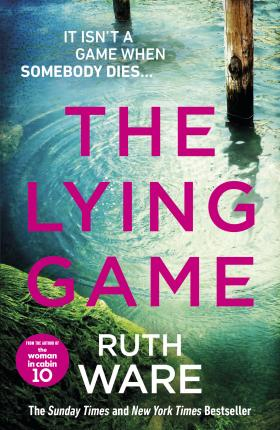 Ruth Ware / The Lying Game