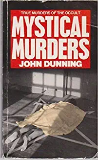 John Dunning / Mystical Murders