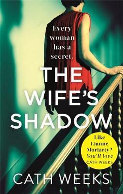 Cath Weeks / The Wife's Shadow Cath Weeks / The Wife's Shadow