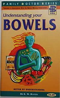 K. W. Heaton / Understanding Your Bowels