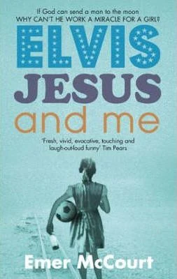 Emer McCourt / Elvis, Jesus And Me