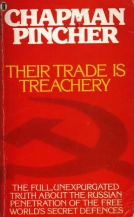 Chapman Pincher / Their Trade is Treachery