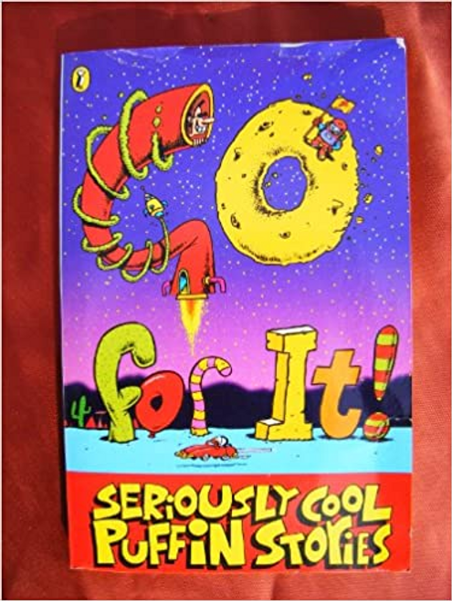 Jeremy Strong / Go For IT!: Seriously Cool Puffin Fiction