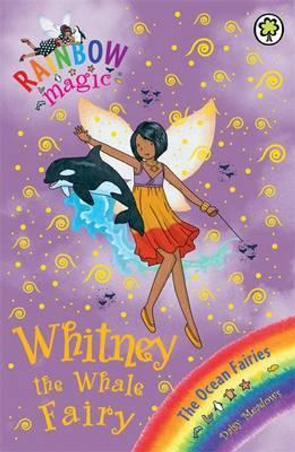 Daisy Meadows / Rainbow Magic: Whitney the Whale Fairy : The Ocean Fairies Book 6
