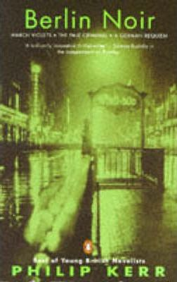 Philip Kerr / Berlin Noir