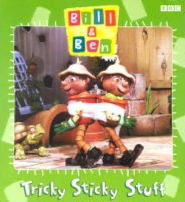 Productions Ben / "Bill and Ben": Tricky Sticky Stuff (Children's Picture Book)