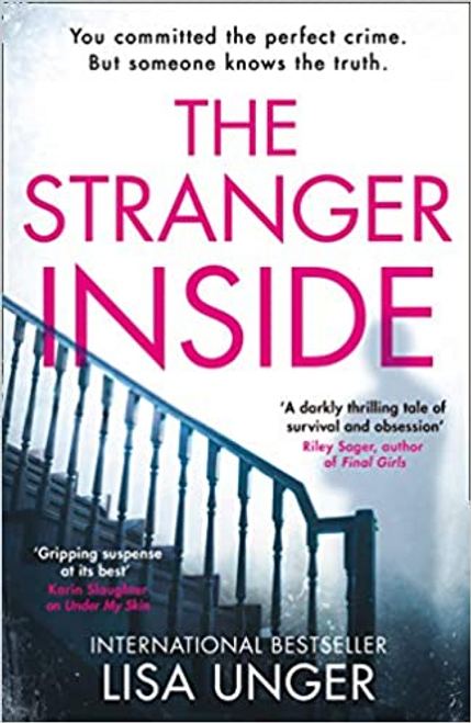 Lisa Unger / The Stranger Inside